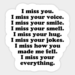 I Miss Your Everything Sticker